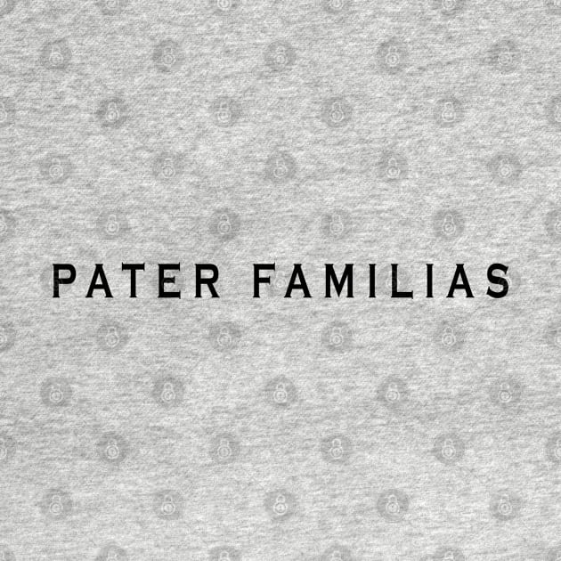 Pater Familias by Hoosier Hostilitees